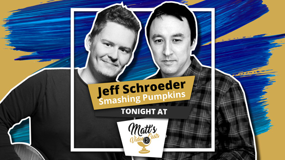 Agence K2 - Matt's VC #04 - Jeff Schroeder / Smashing Pumpkins